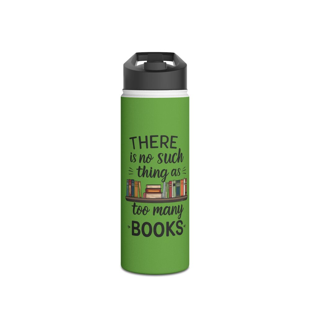 There is no such thing as too many books (green) - Stainless Steel Water Bottle - Image 5