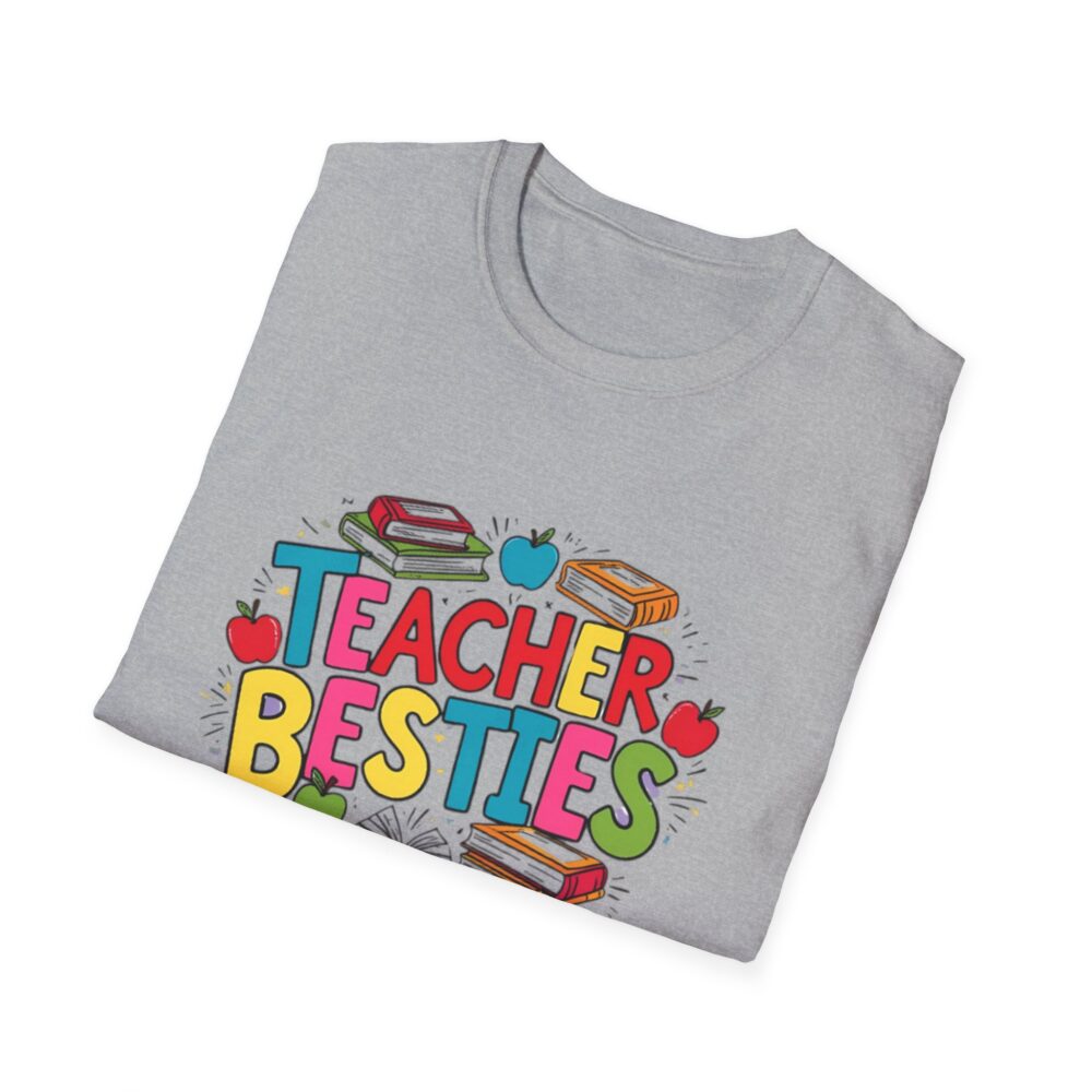 Teacher Besties - Unisex Soft style T-Shirt - Image 12