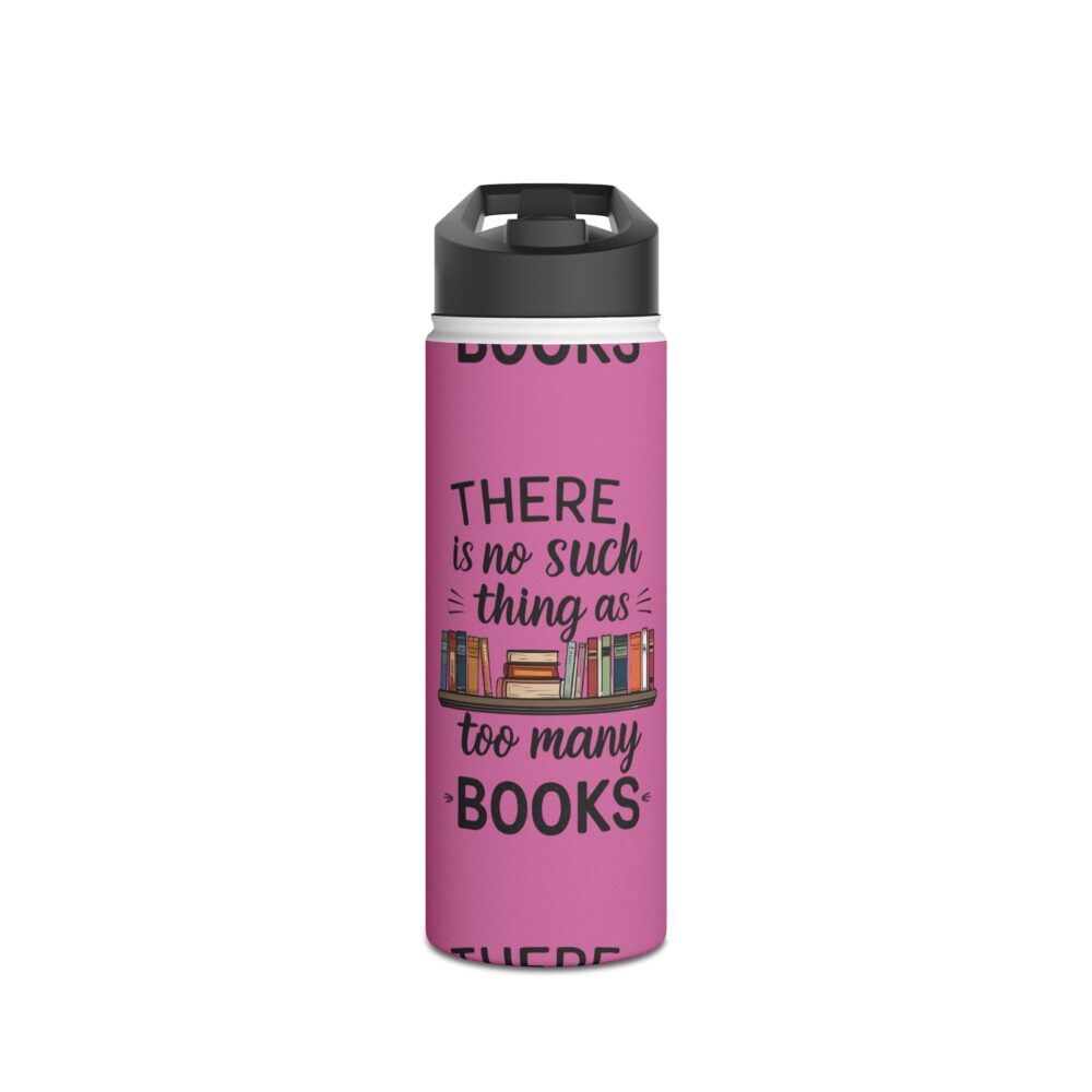 There is no such thing as too many books (pink) - Stainless Steel Water Bottle - Image 5