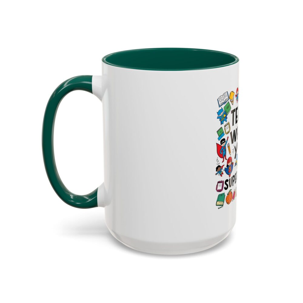 I Teach! What's Your Superpower! - Colorful Mugs (11oz, 15oz) - Image 36