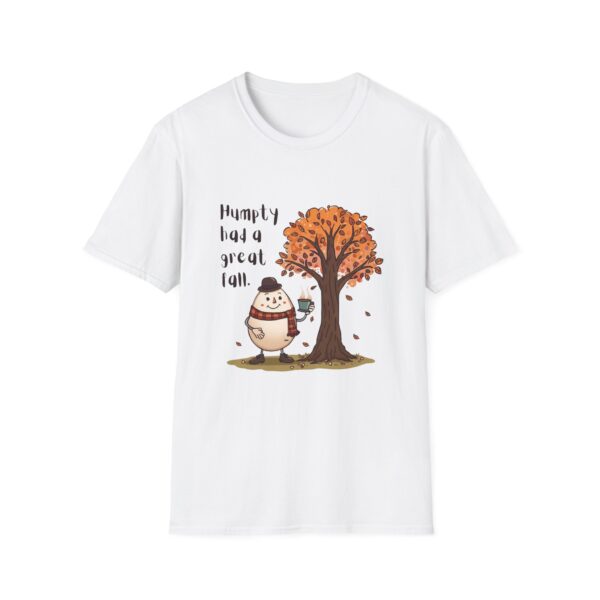 Humpty had a great Fall-Unisex Soft style T-Shirt