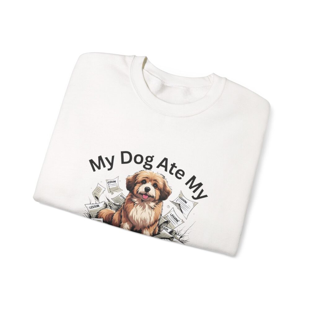 My Dog Ate My Lesson Plans -  Crewneck Sweatshirt - Image 3