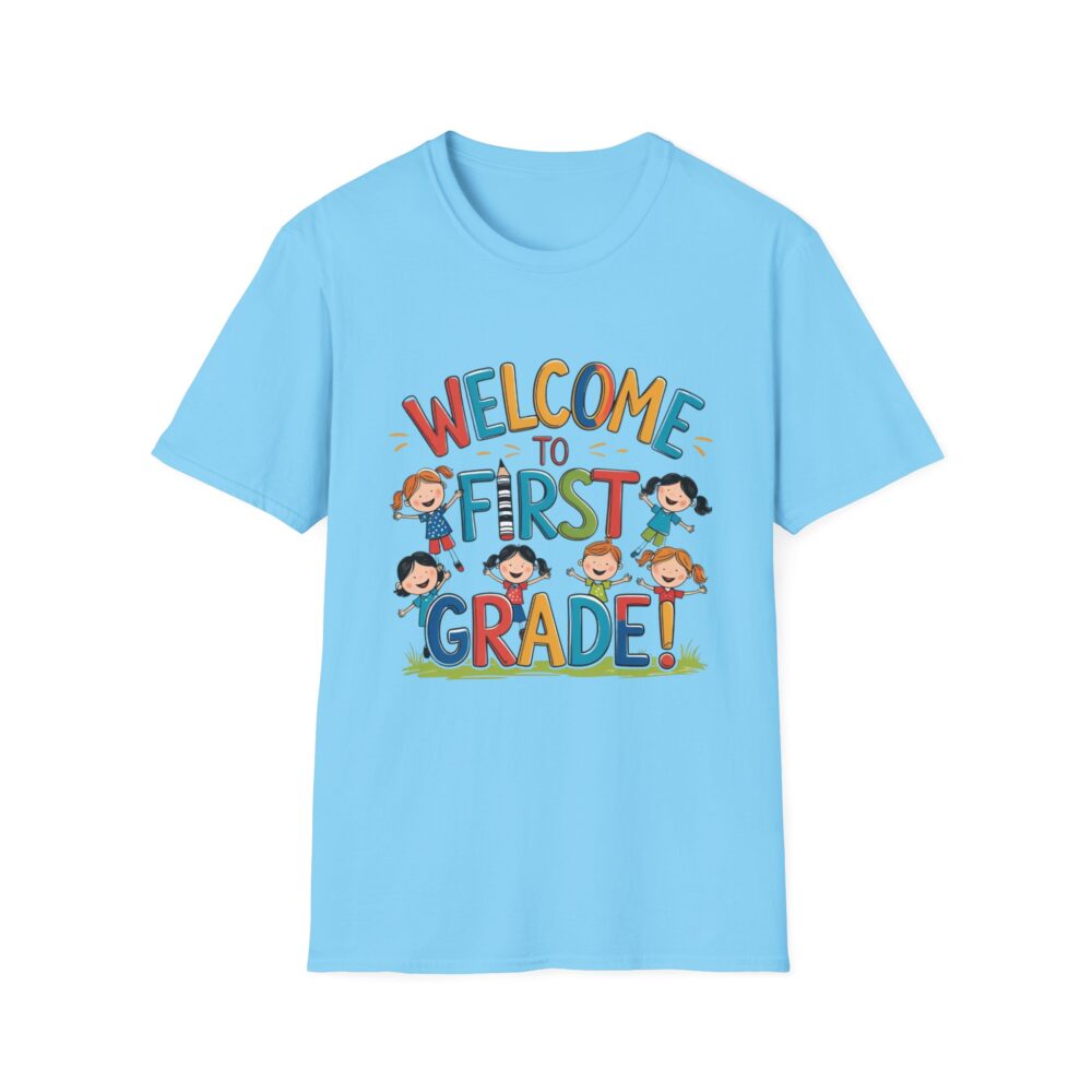 Welcome to First Grade - Unisex Soft style T-Shirt - Image 25