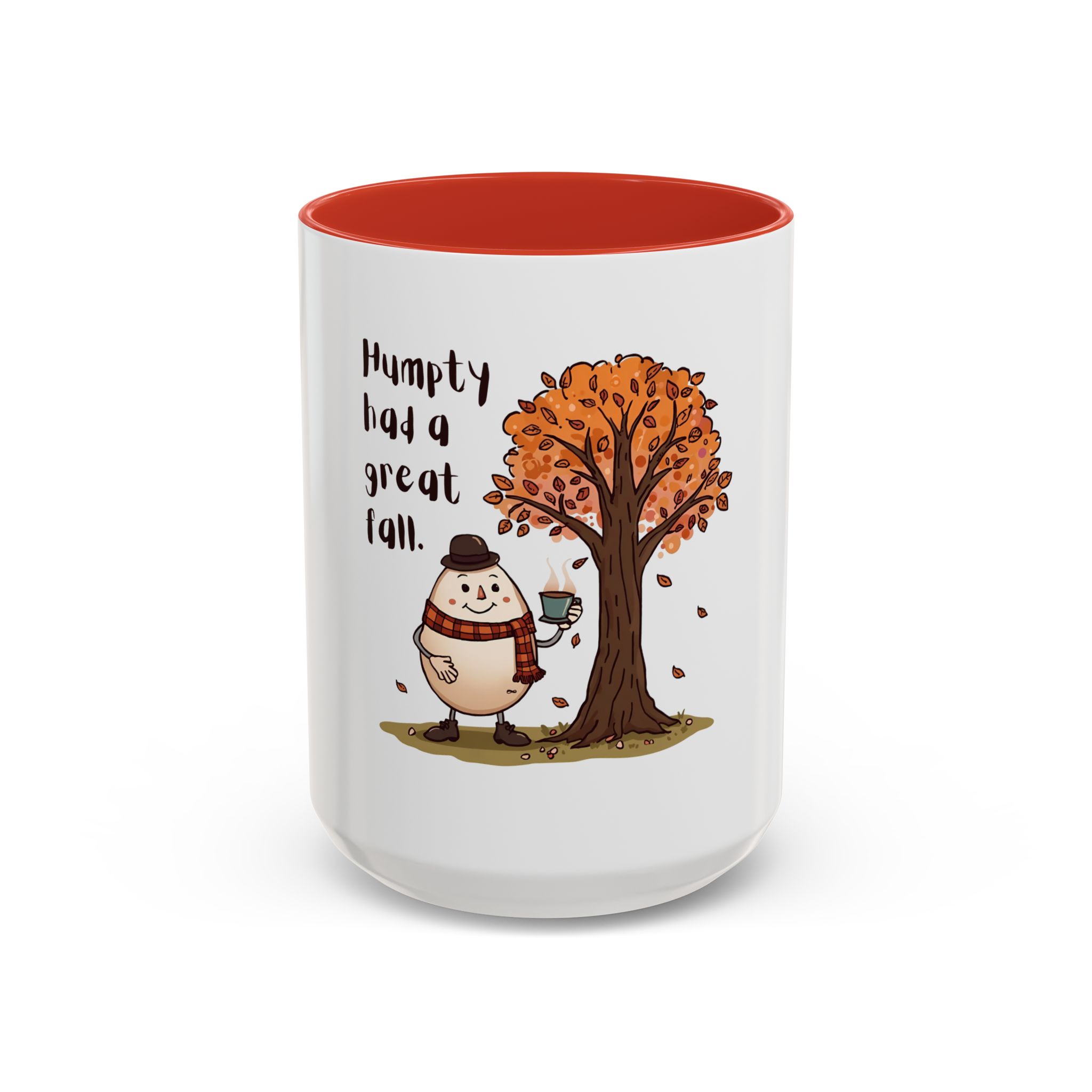 Humpty had a great Fall- Coffee Mug - Image 29