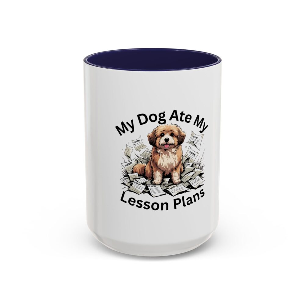 My Dog Ate My Lesson Plans - Coffee Mug - Image 21