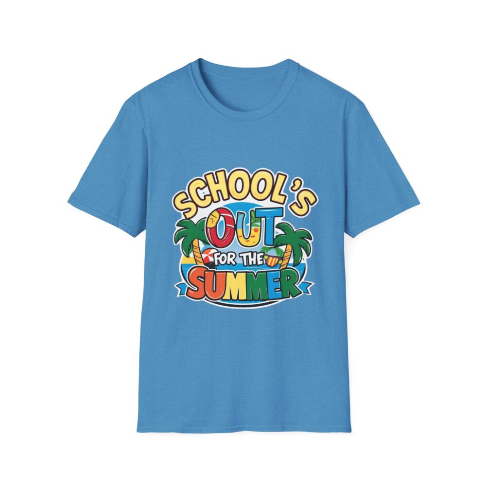 School's Out for the Summer -Unisex Soft Style T-Shirt - Image 25