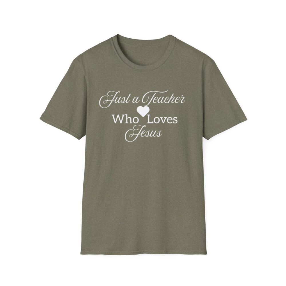 Just a Teacher Who Loves Jesus (White Print) - Unisex Soft style T-Shirt - Image 9