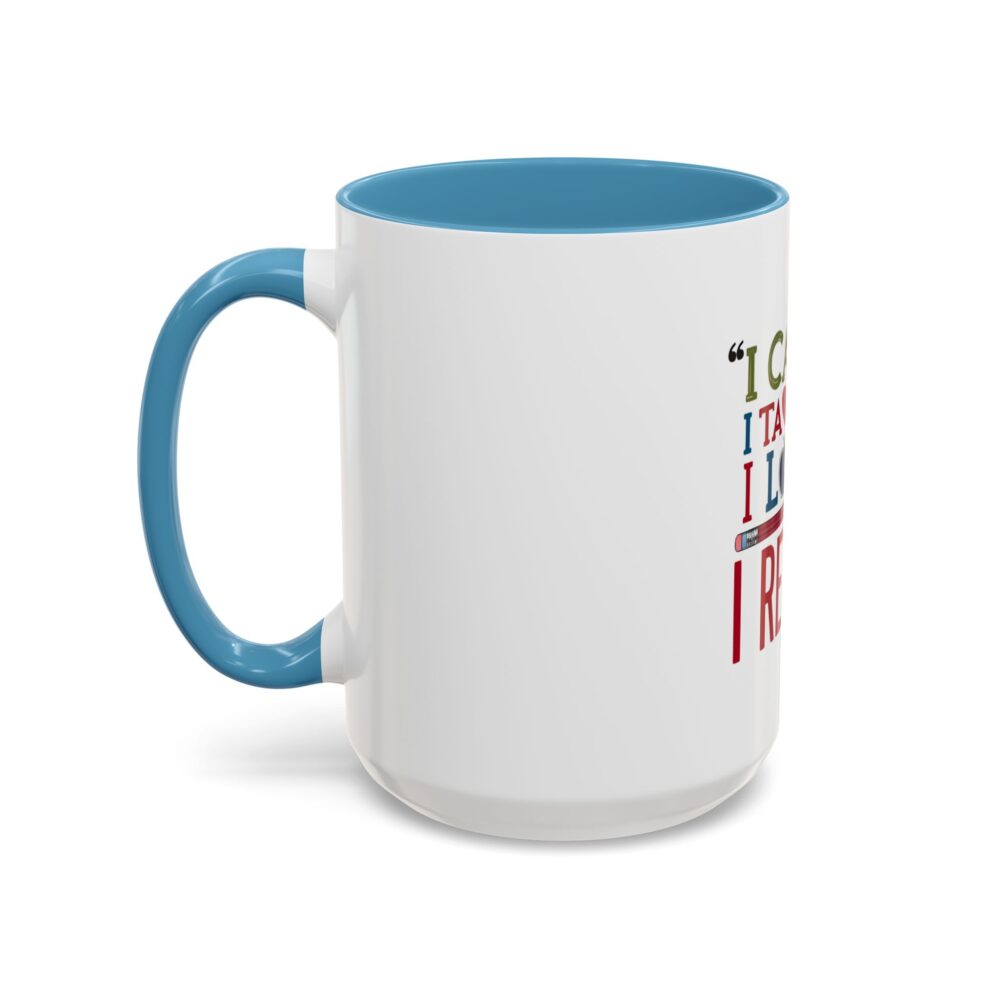 "I Came, I Taught, I Loved, I Retired - Coffee Mug - 11/15oz Accent - Image 39