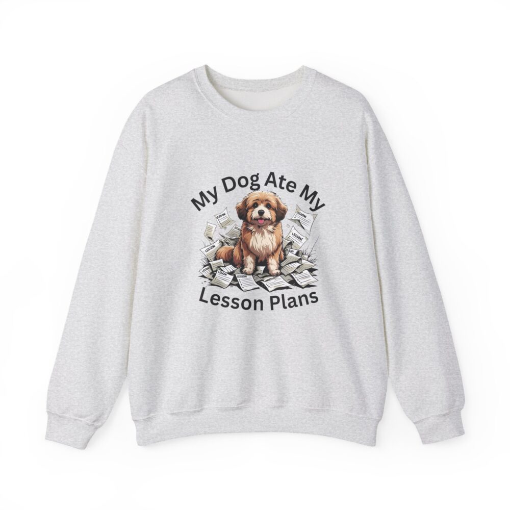 My Dog Ate My Lesson Plans -  Crewneck Sweatshirt - Image 5