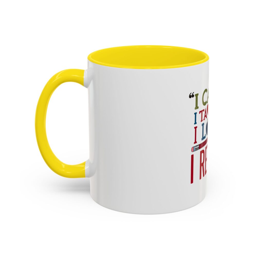 "I Came, I Taught, I Loved, I Retired - Coffee Mug - 11/15oz Accent - Image 51