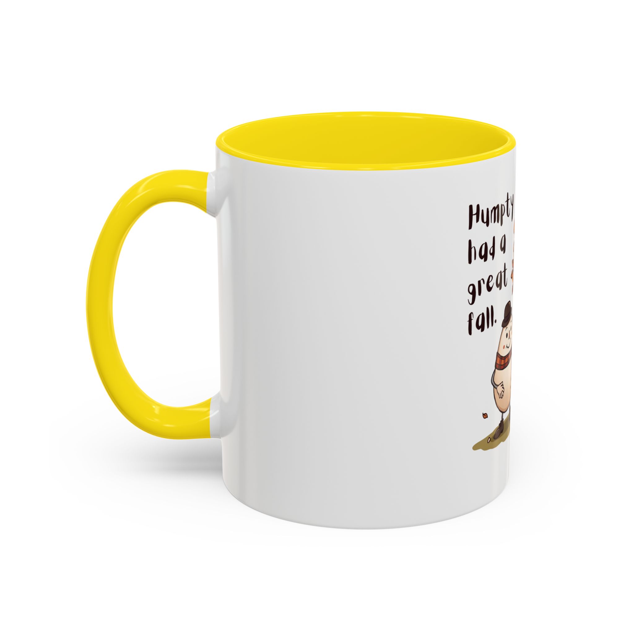 Humpty had a great Fall- Coffee Mug - Image 51