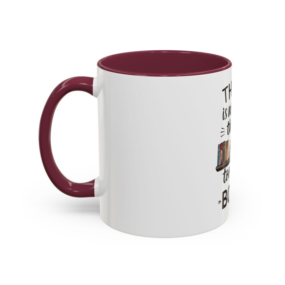 There is no such thing as too many books - Colorful Mugs (11oz, 15oz) - Image 16