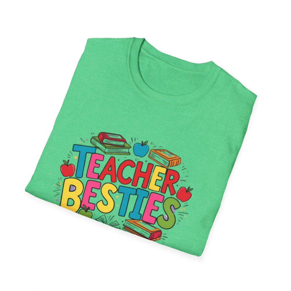 Teacher Besties - Unisex Soft style T-Shirt - Image 28