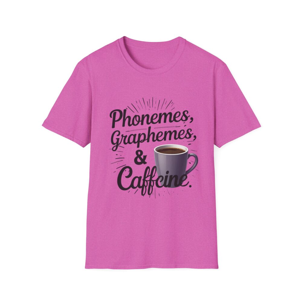 Phoneme, Grapheme, & Caffeine (Coffee) - Unisex Soft style T-Shirt - Image 49