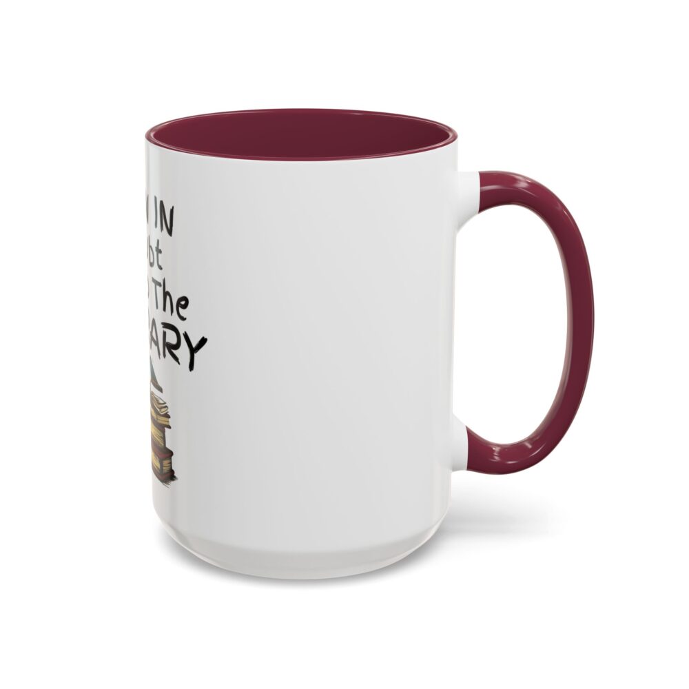 When in Doubt Go To The Library - Colorful Mugs (11oz, 15oz) - Image 42