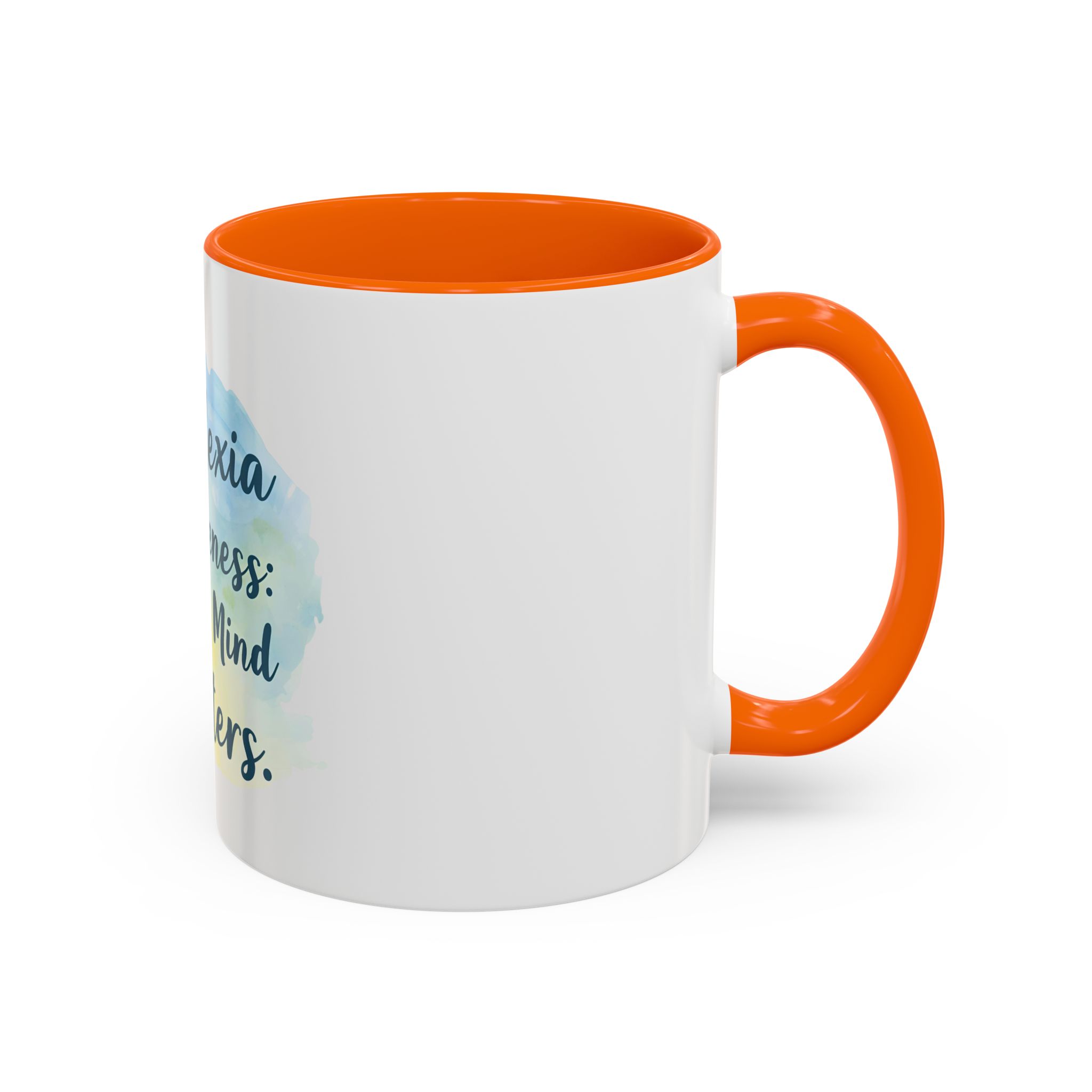Dyslexia Awareness: Every Mind Matters - Coffee Mug - Image 42