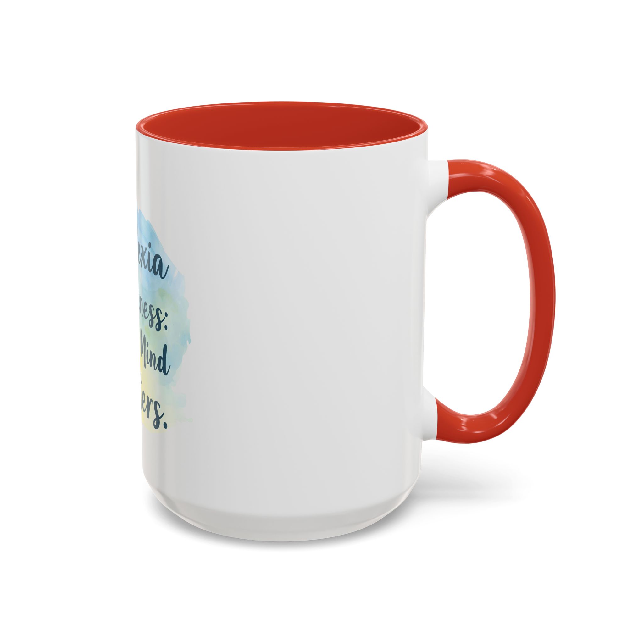Dyslexia Awareness: Every Mind Matters - Coffee Mug - Image 30