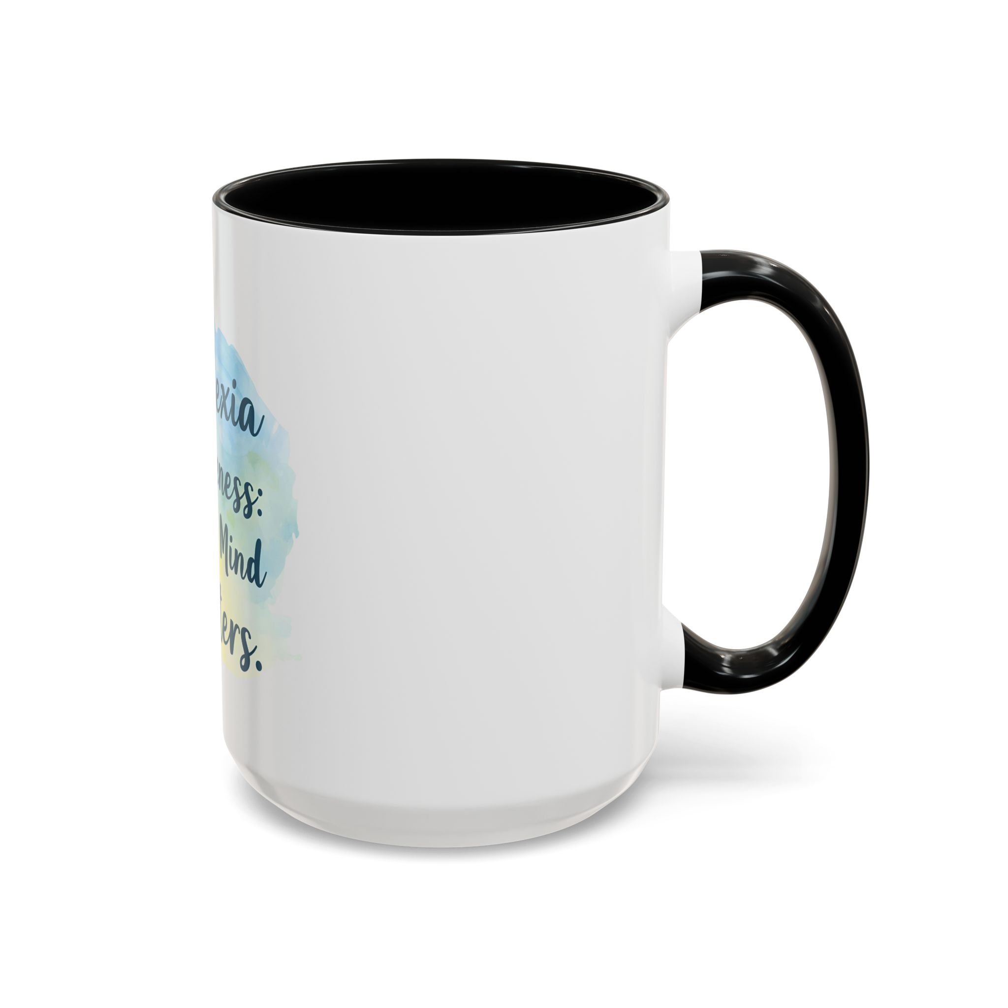 Dyslexia Awareness: Every Mind Matters - Coffee Mug - Image 18