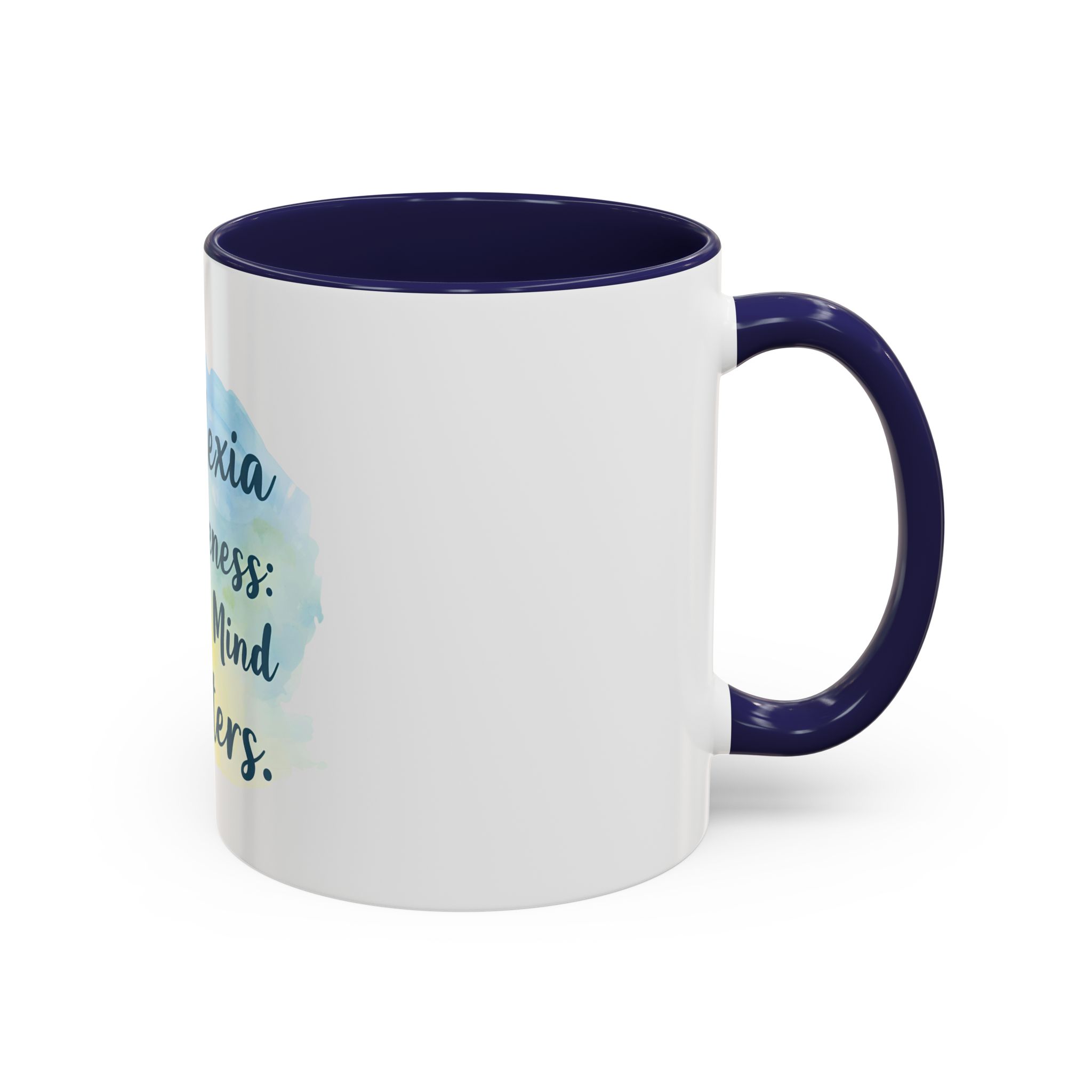 Dyslexia Awareness: Every Mind Matters - Coffee Mug - Image 6