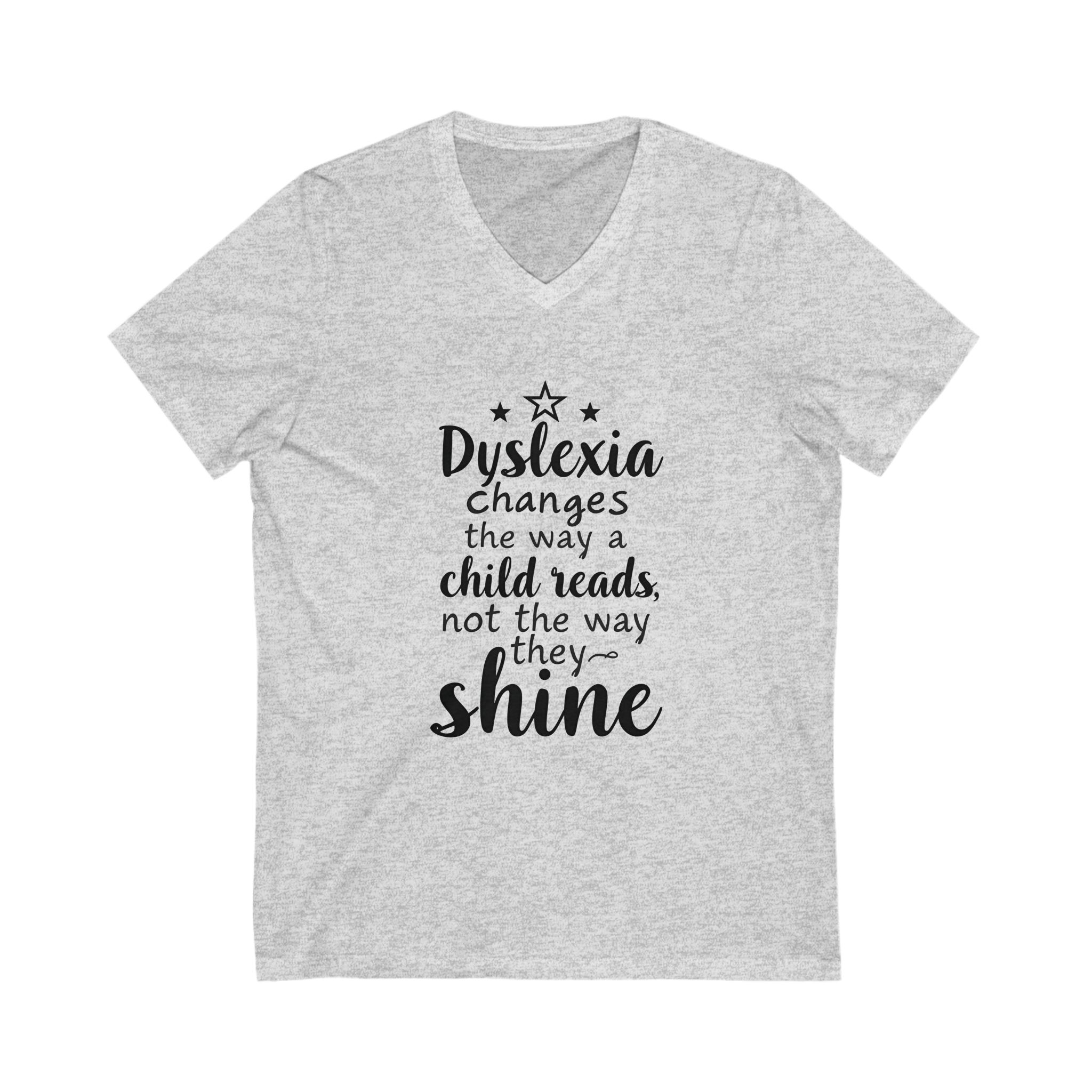 Dyslexia Changes the Way a Child Reads...- Unisex V-Neck Tee - Image 3