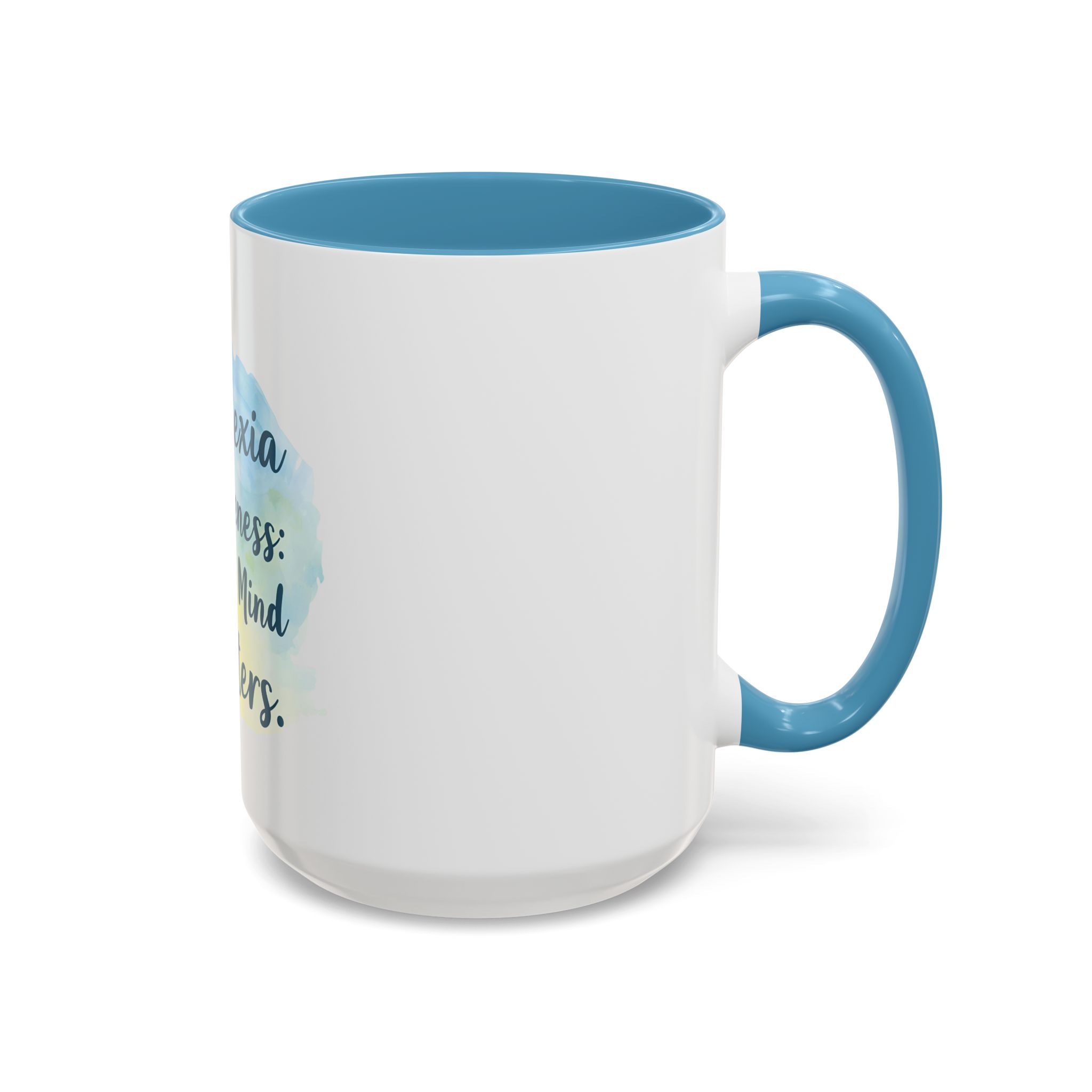 Dyslexia Awareness: Every Mind Matters - Coffee Mug - Image 38