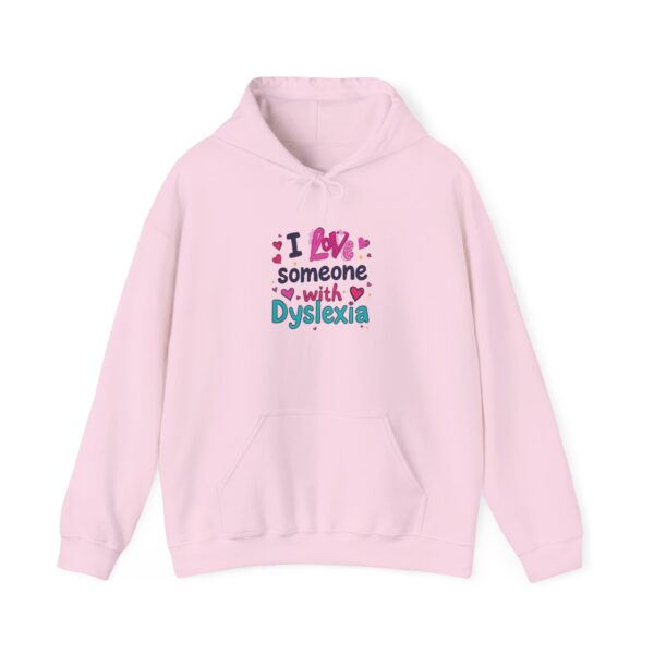 I love someone with Dyslexia - Unisex Hoodie
