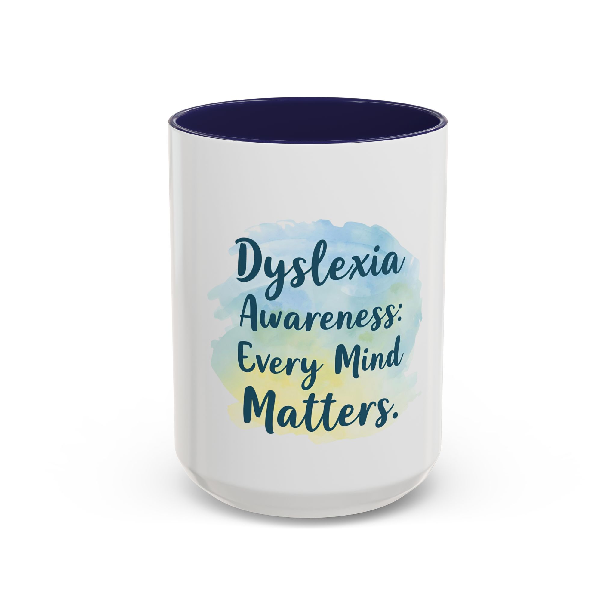 Dyslexia Awareness: Every Mind Matters - Coffee Mug - Image 21