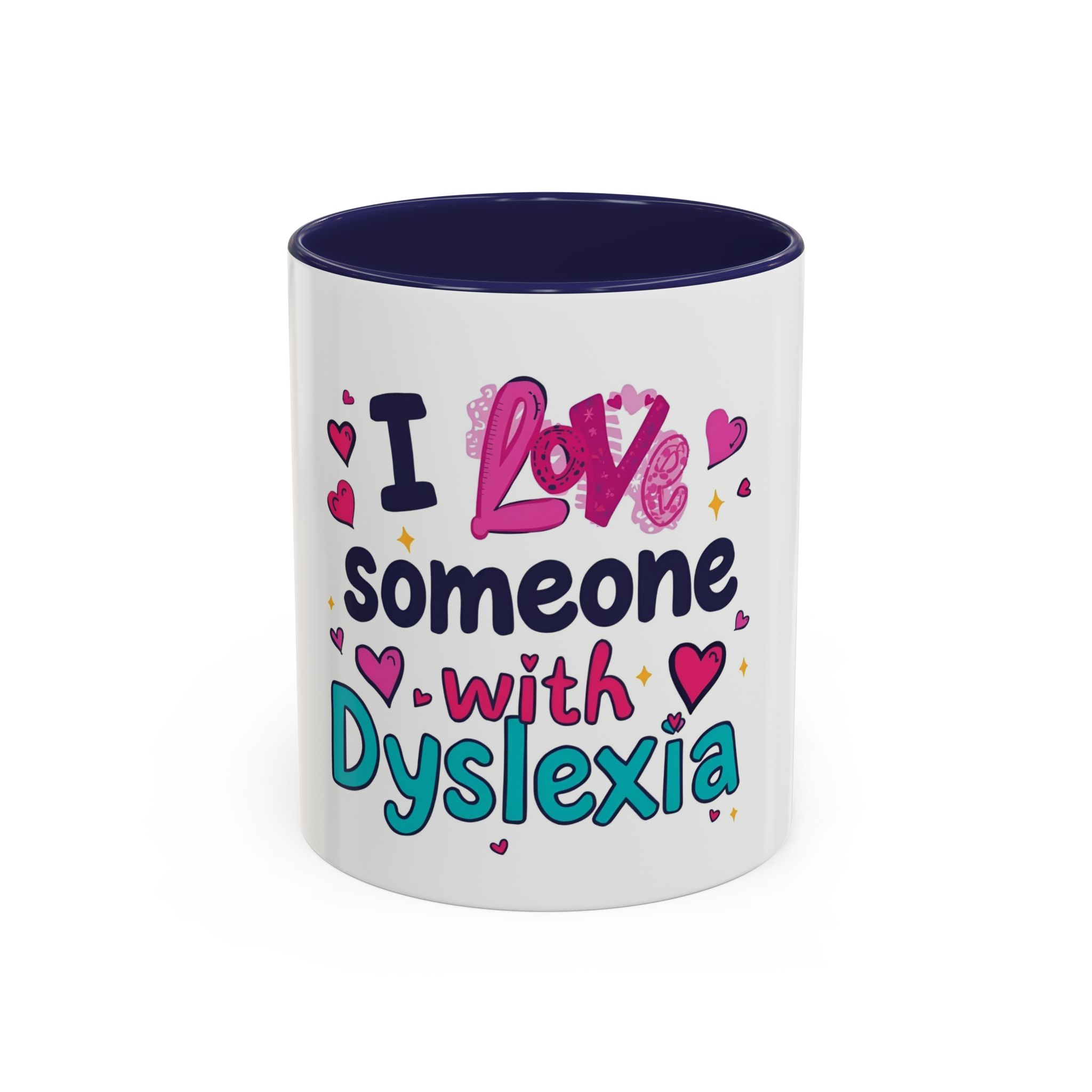I love someone with Dyslexia - Coffee Mug - Image 9