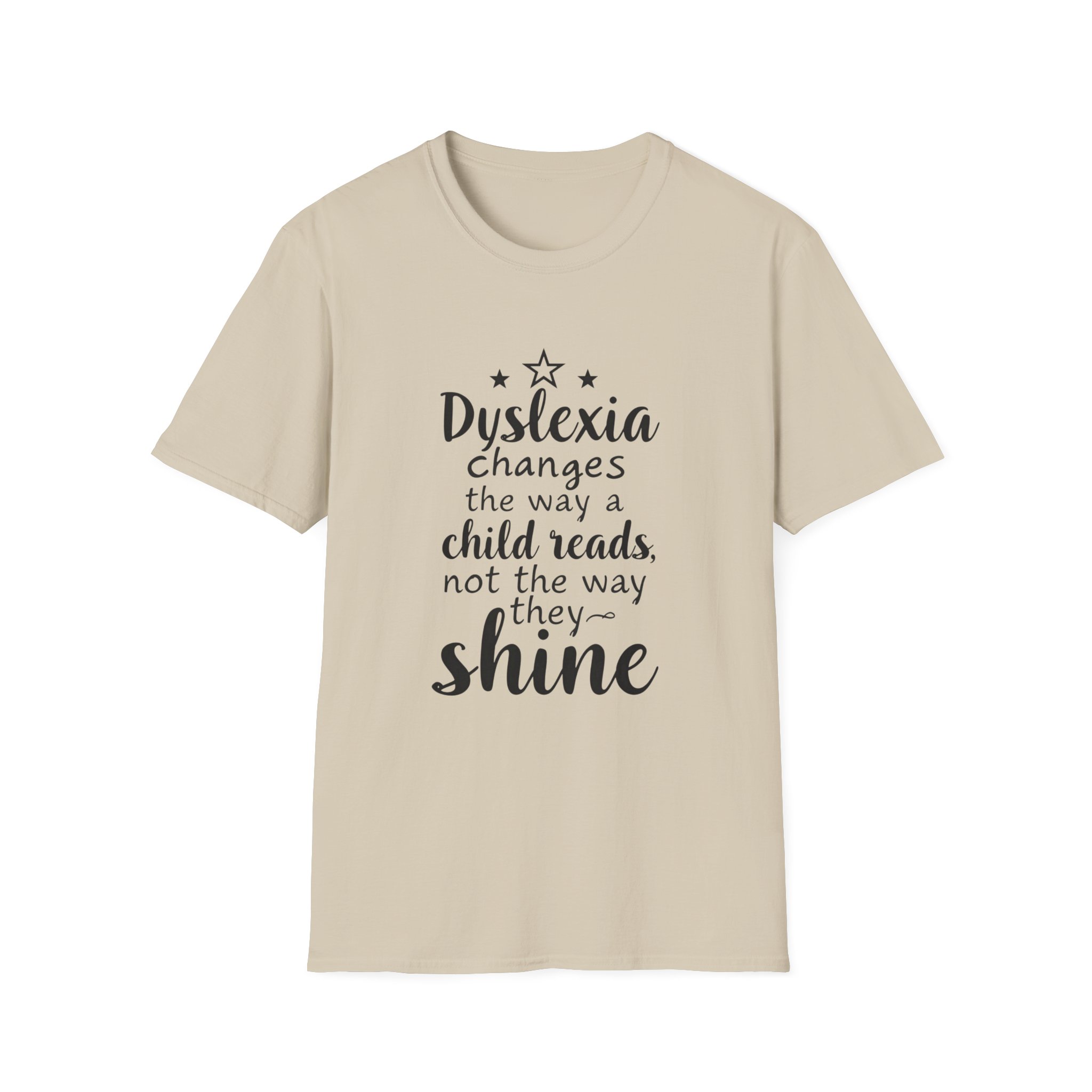 Dyslexia Changes the Way a Child Reads...-Unisex Soft style T-Shirt - Image 3