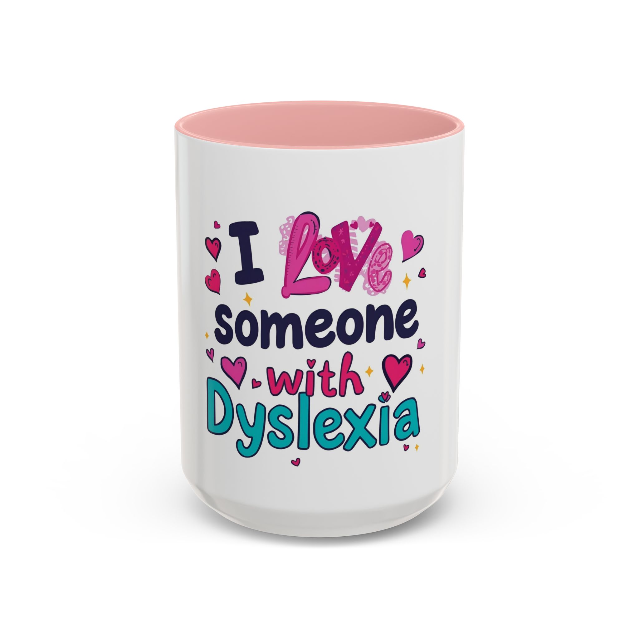 I love someone with Dyslexia - Coffee Mug - Image 29