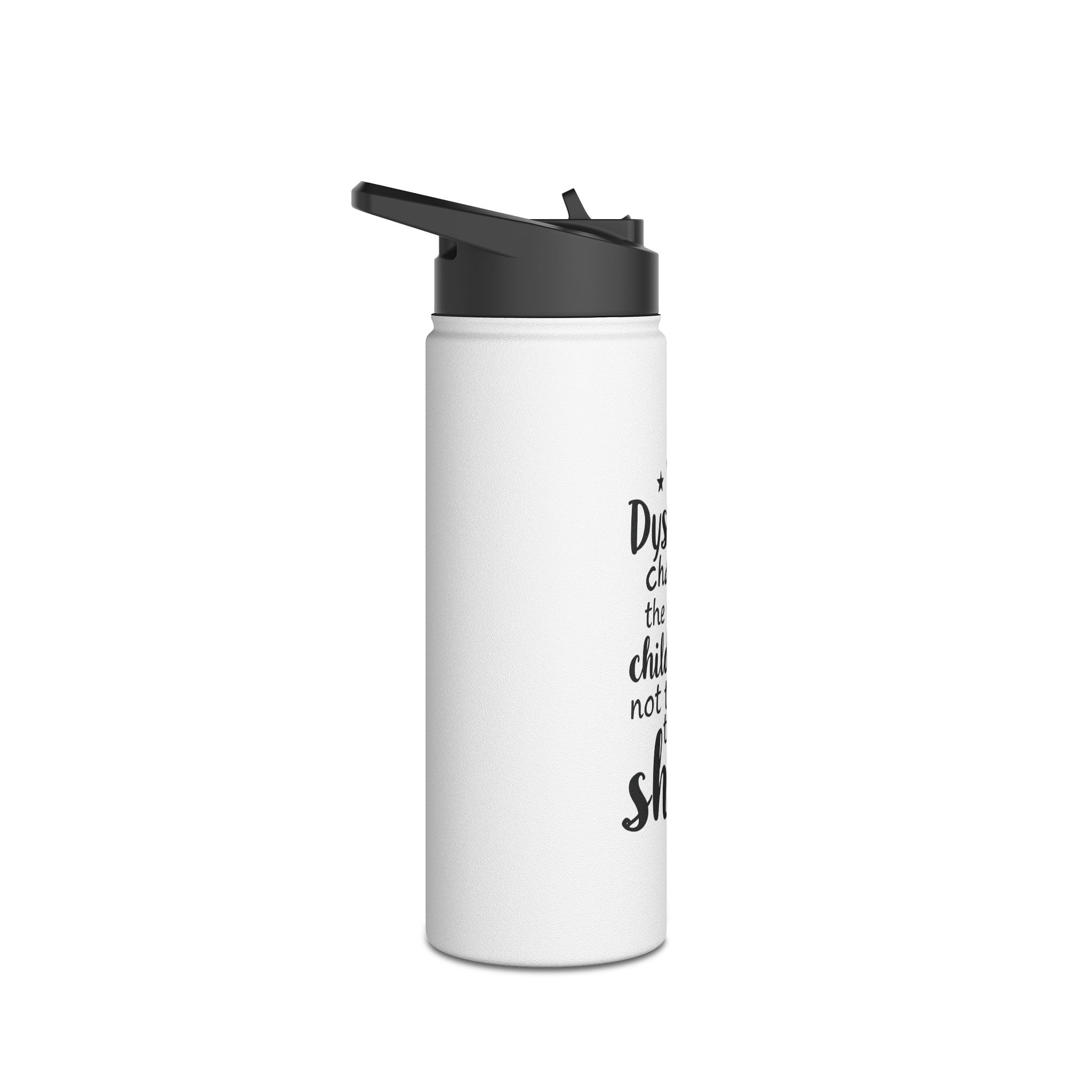 Dyslexia Changes the Way a Child Reads...-Stainless Steel Water Bottle - Image 7