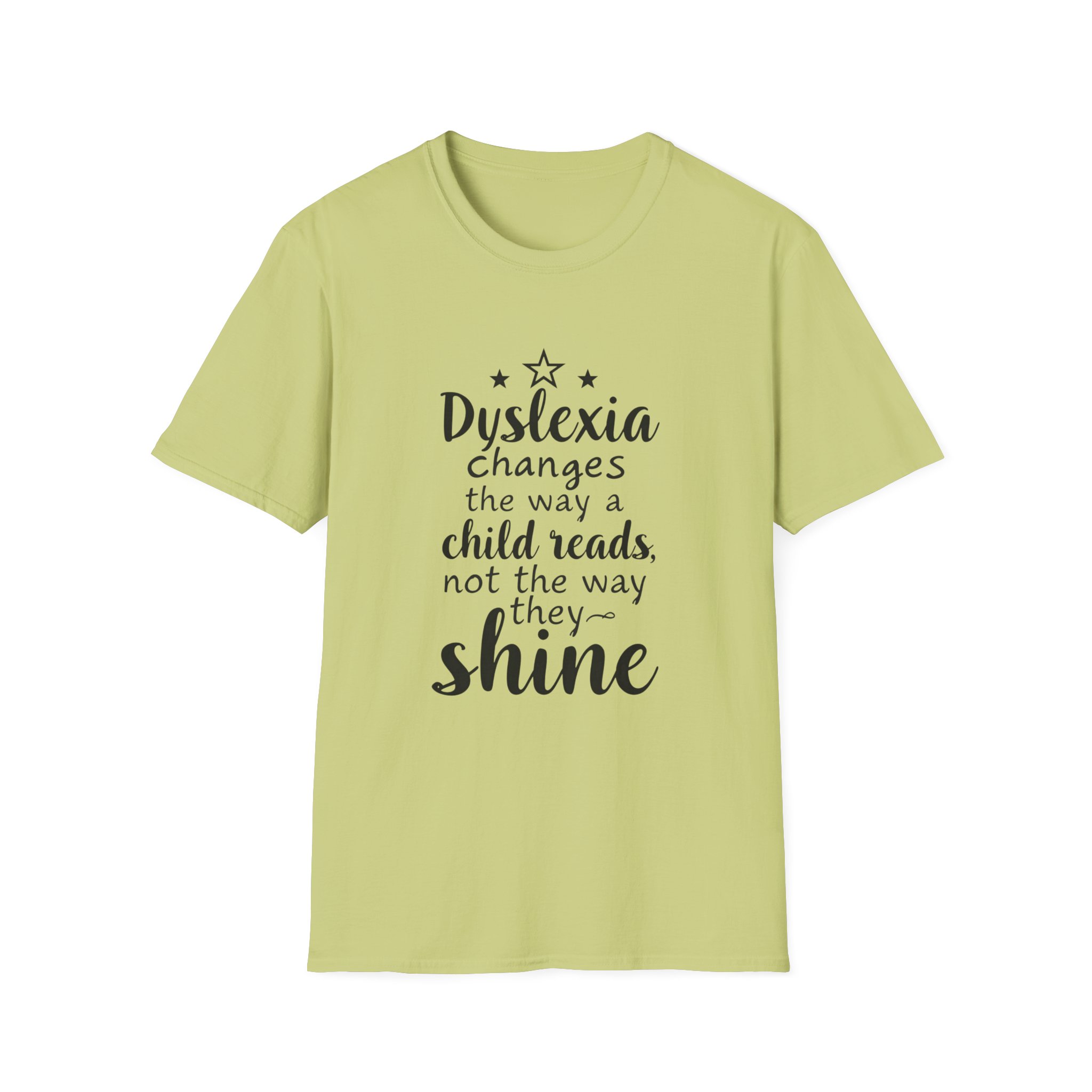 Dyslexia Changes the Way a Child Reads...-Unisex Soft style T-Shirt - Image 7