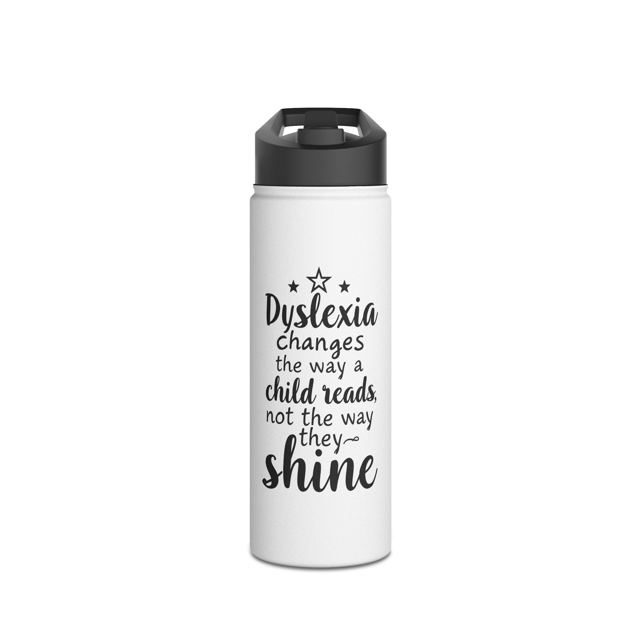 Dyslexia Changes the Way a Child Reads...-Stainless Steel Water Bottle - Image 5