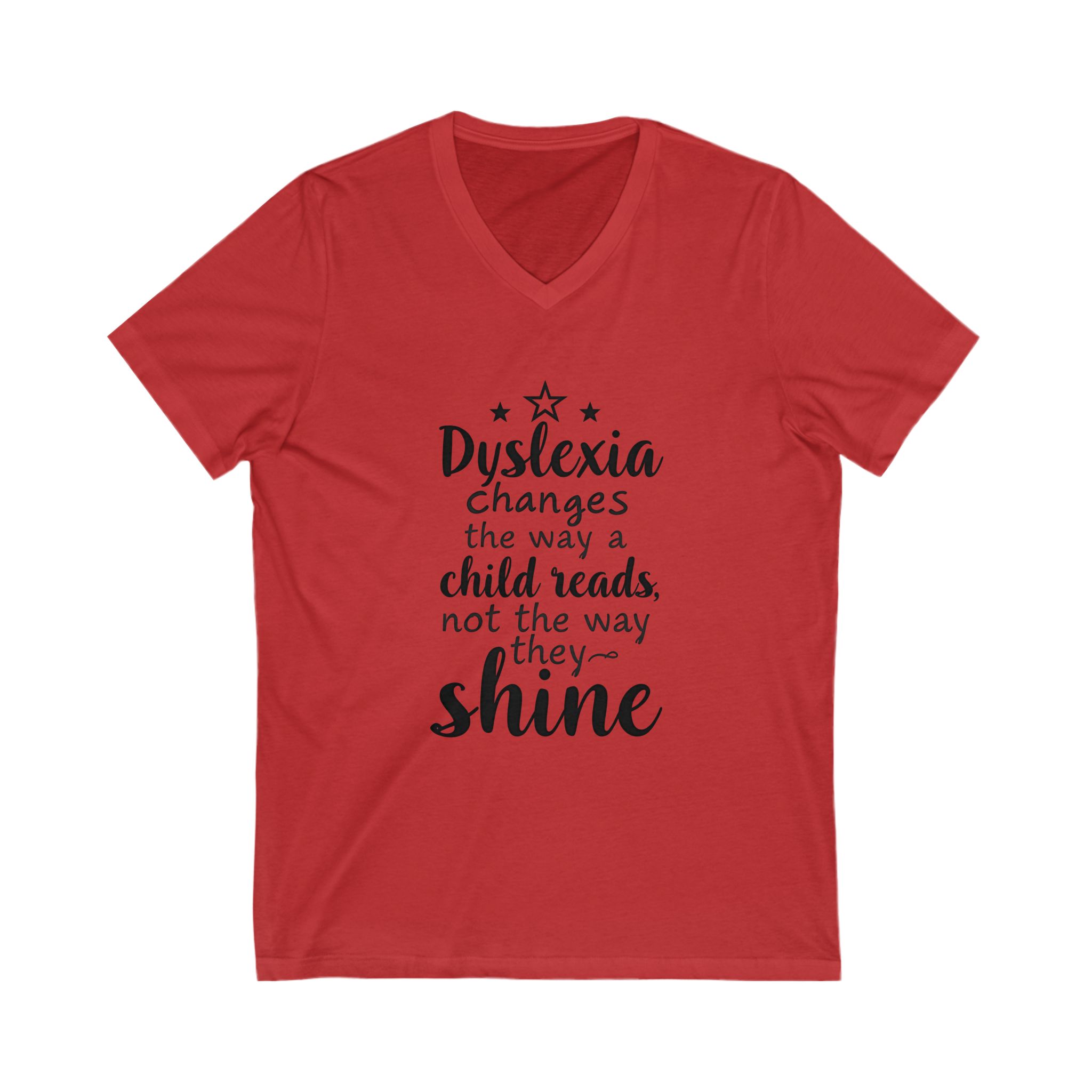 Dyslexia Changes the Way a Child Reads...- Unisex V-Neck Tee - Image 4