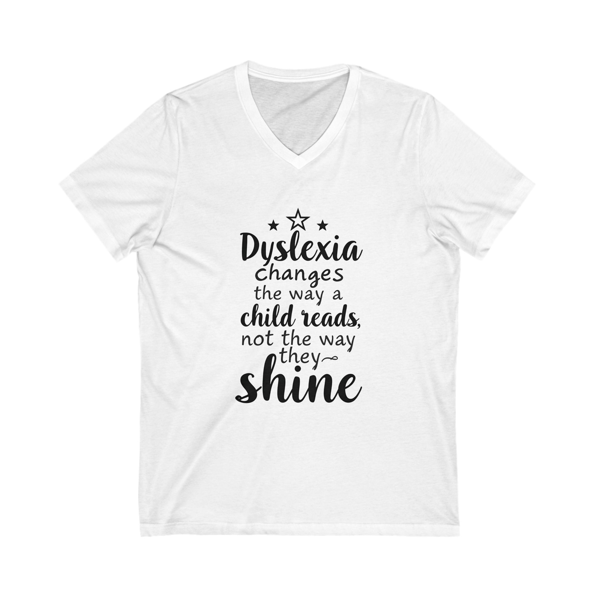 Dyslexia Changes the Way a Child Reads...- Unisex V-Neck Tee - Image 2