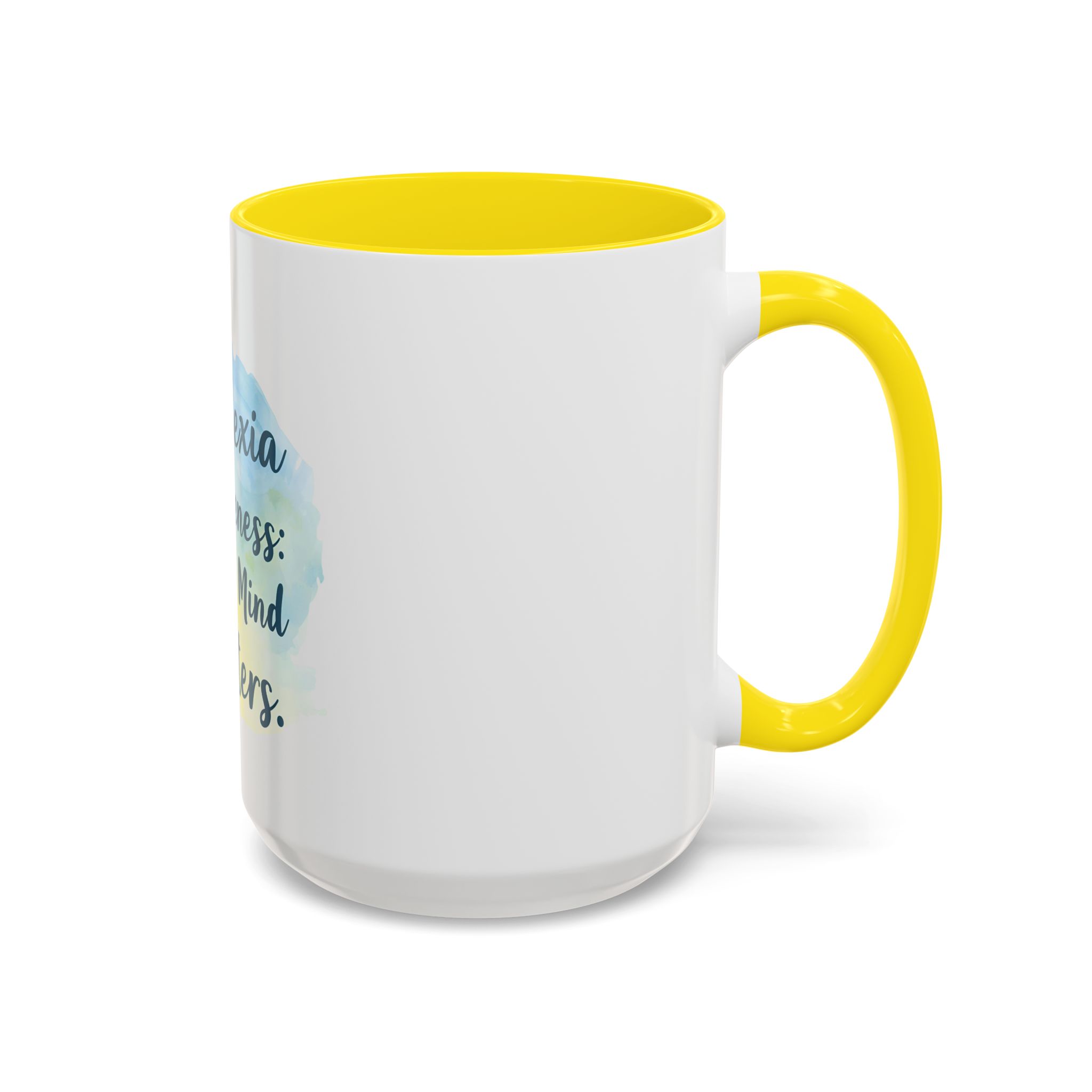 Dyslexia Awareness: Every Mind Matters - Coffee Mug - Image 62