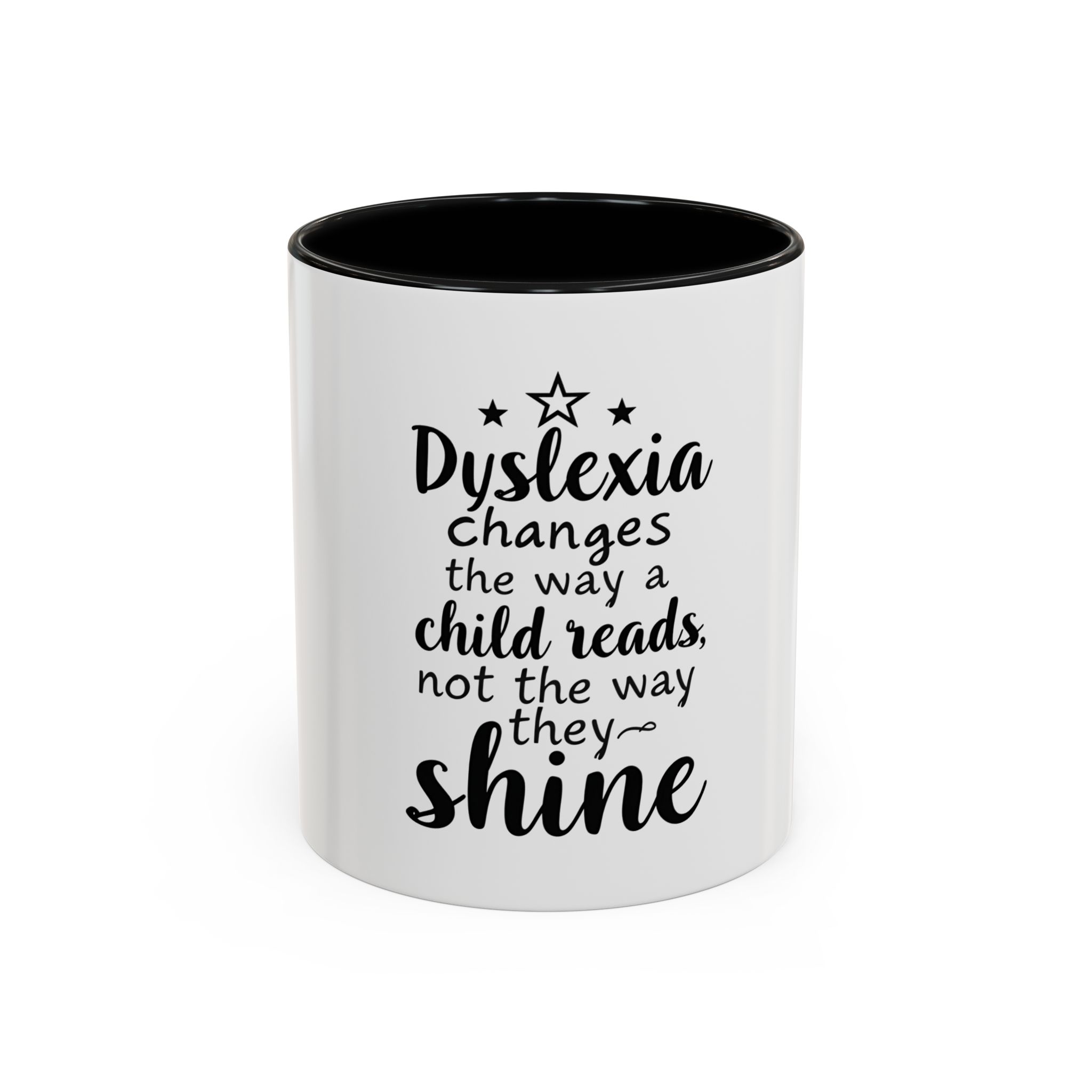 Dyslexia Changes the Way a Child Reads...- Coffee Mug - Image 2