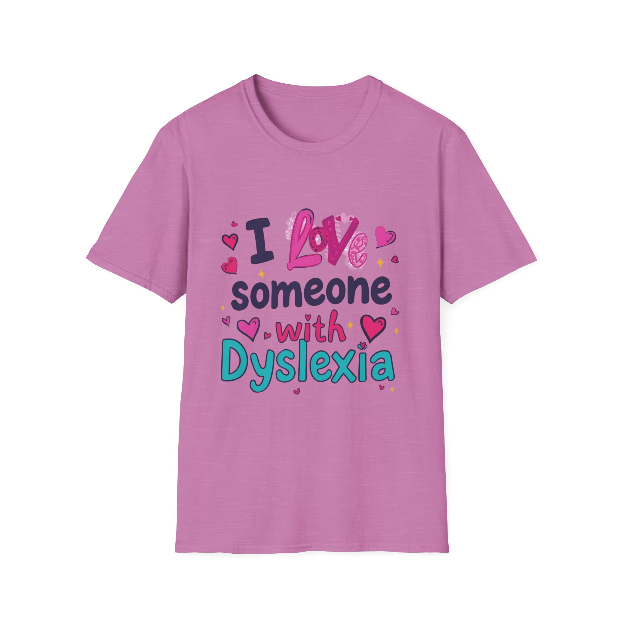 I love someone with Dyslexia -Unisex Soft style T-Shirt - Image 41