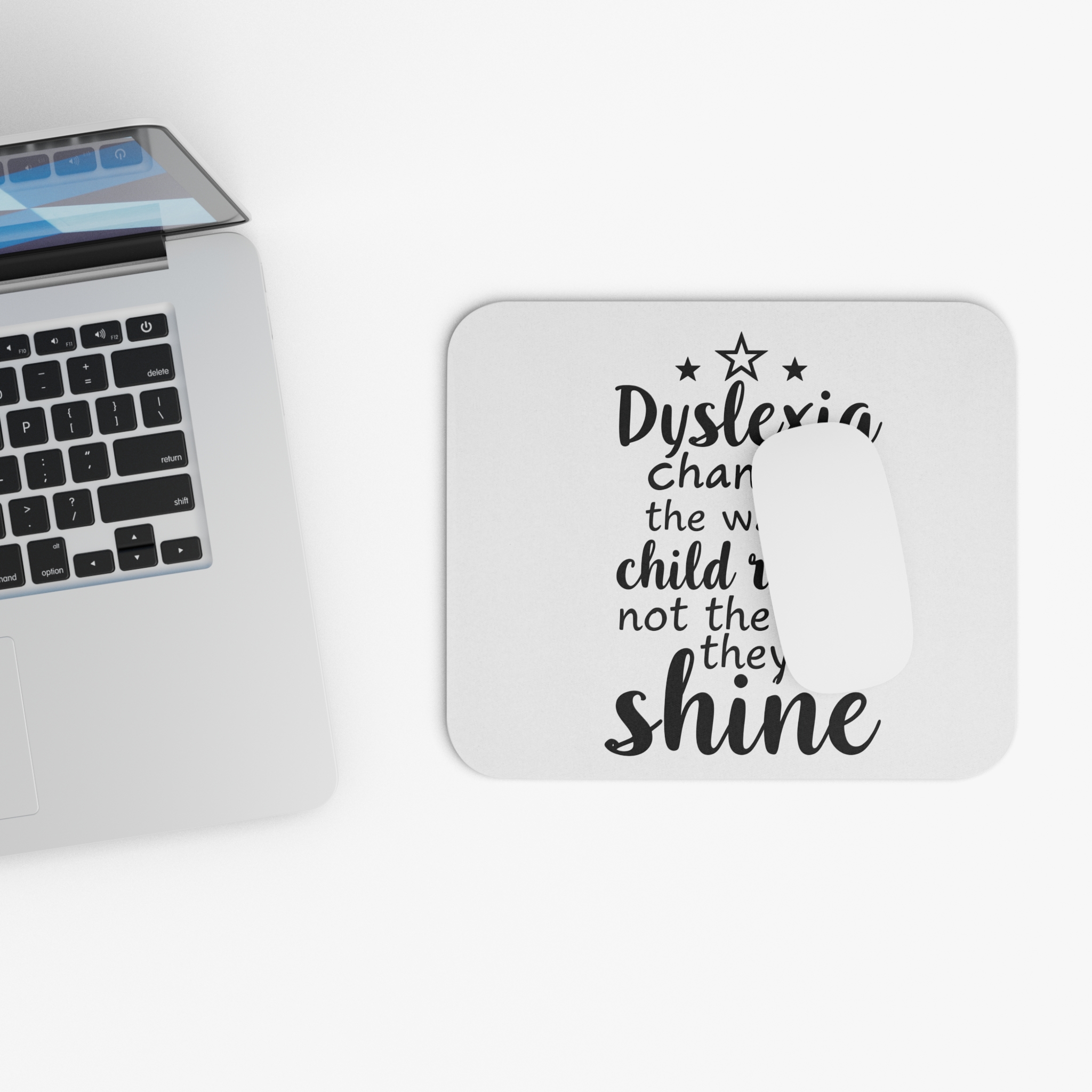 Dyslexia Changes the Way a Child Reads... - Mouse Pad - Image 4
