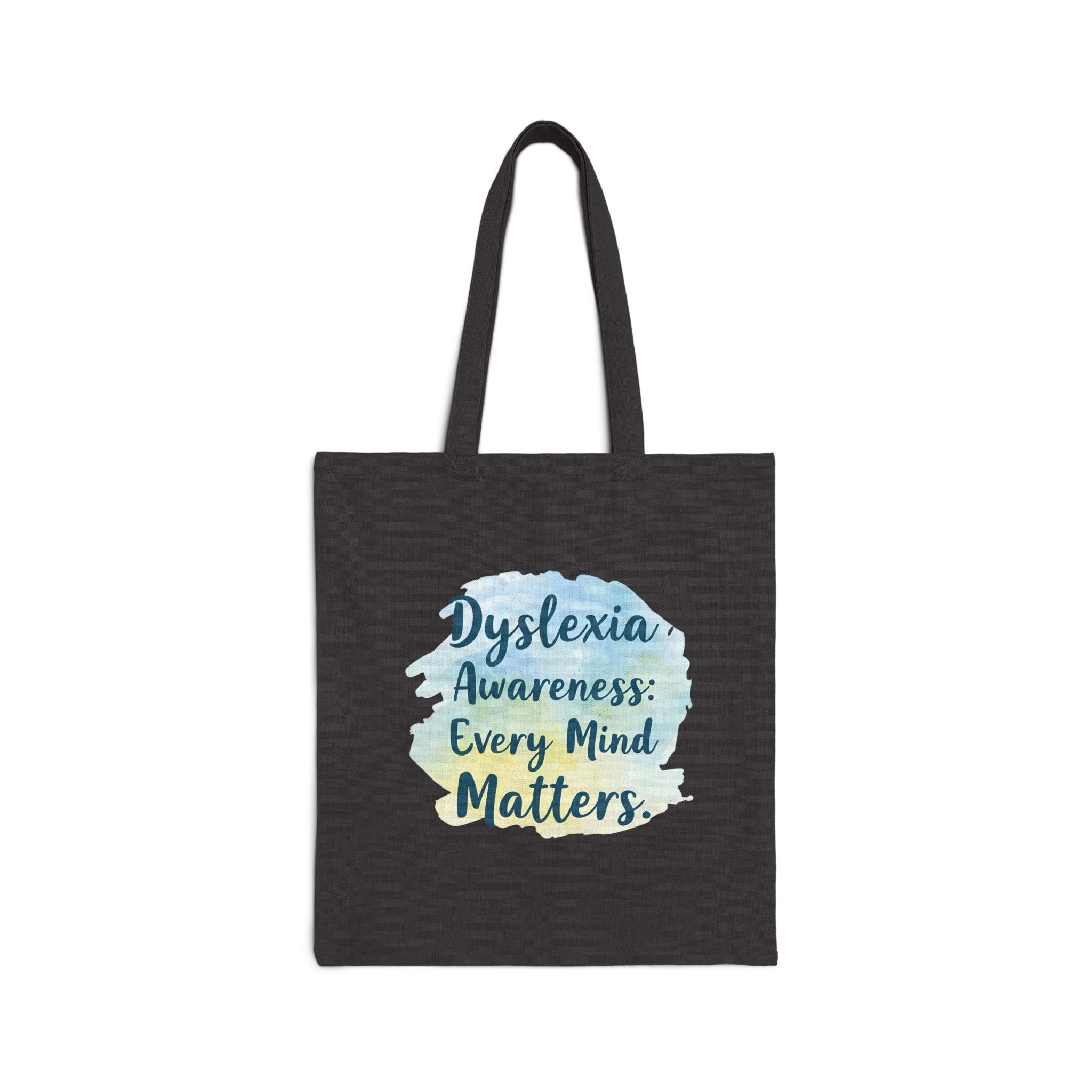 Dyslexia Awareness: Every Mind Matters - Tote Bag