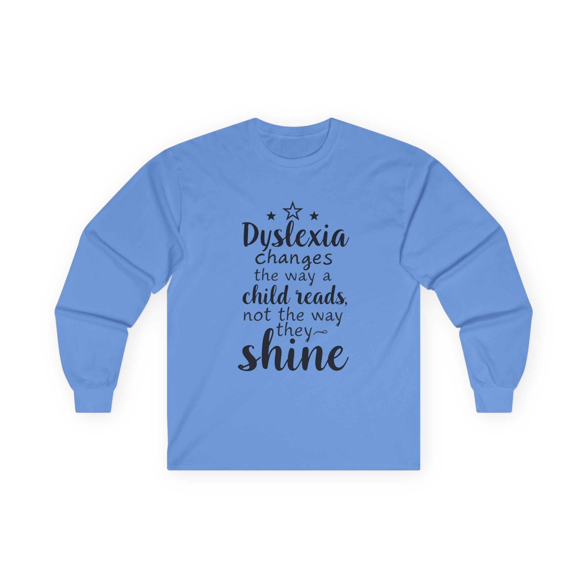 Dyslexia Changes the Way a Child Reads - Unisex Long Sleeve Tee
