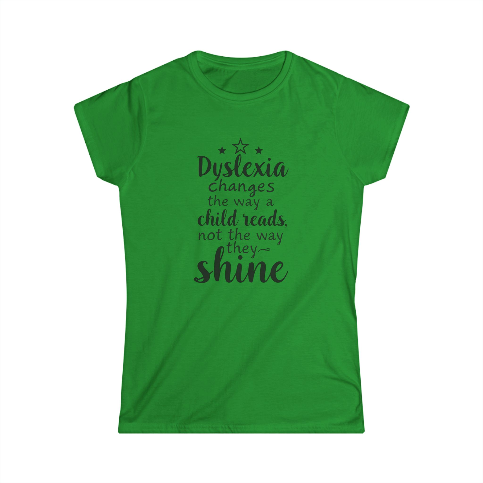 Dyslexia Changes the Way a Child Reads....-Women's Soft style t-shirt - Image 5
