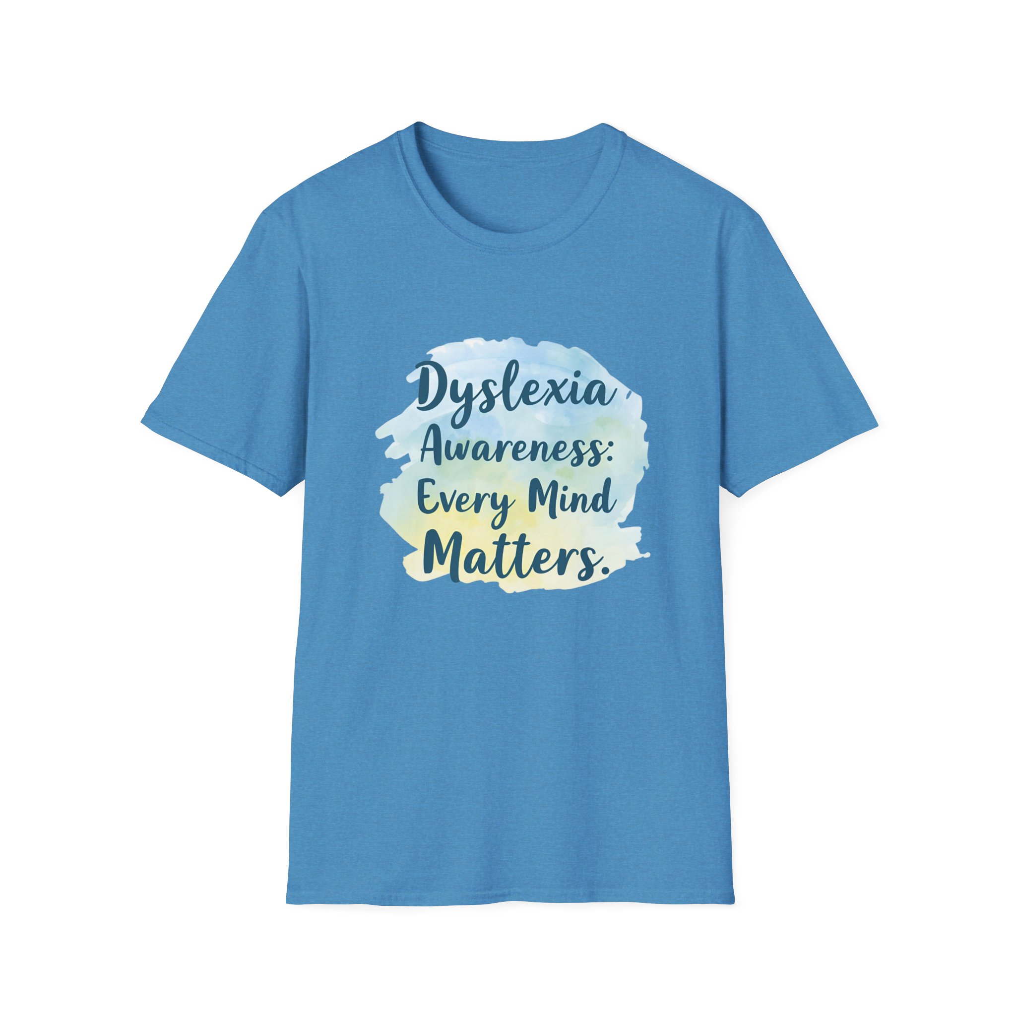 Dyslexia Awareness: Every Mind Matters -Unisex Soft style T-Shirt - Image 29