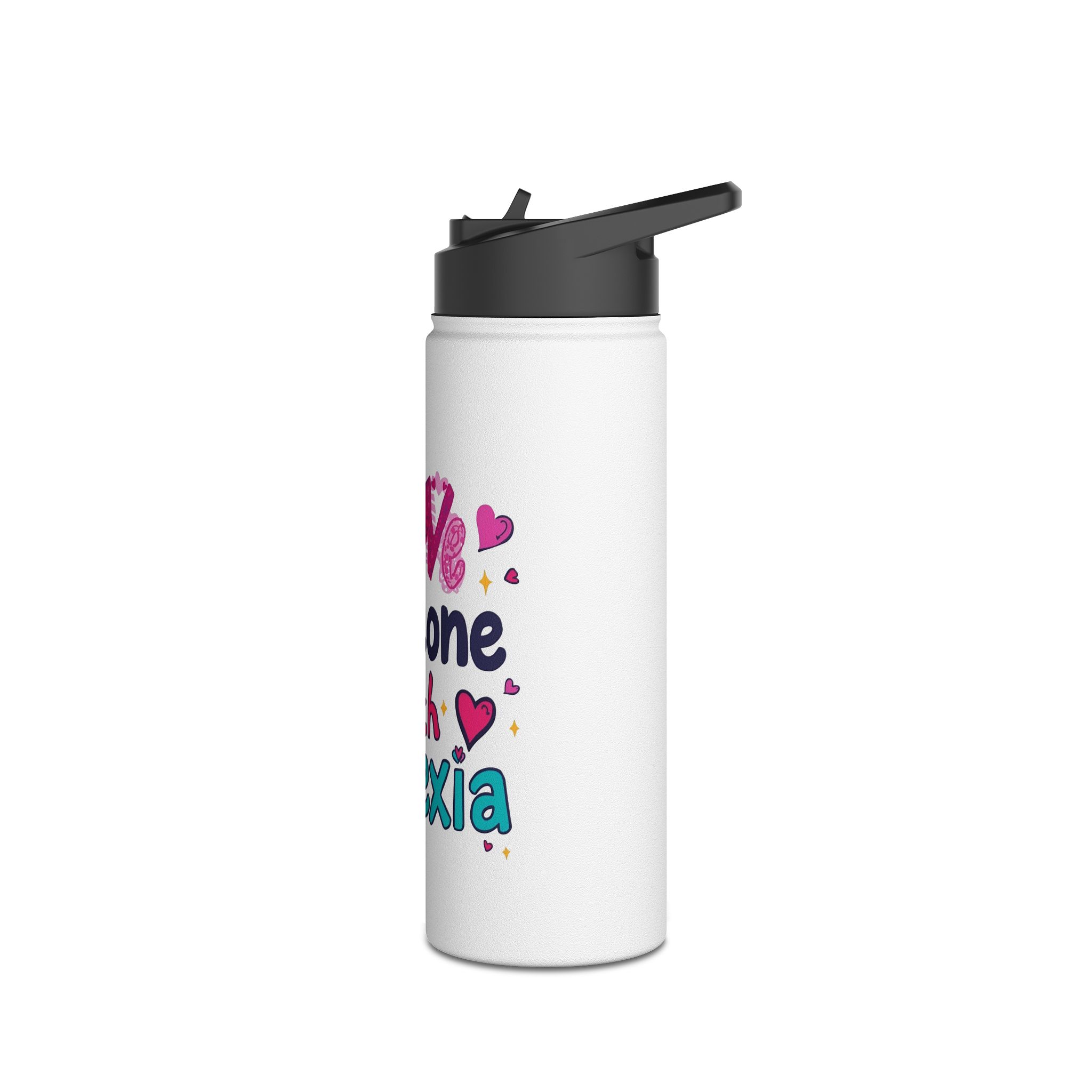 I love someone with Dyslexia -Stainless Steel Water Bottle - Image 8