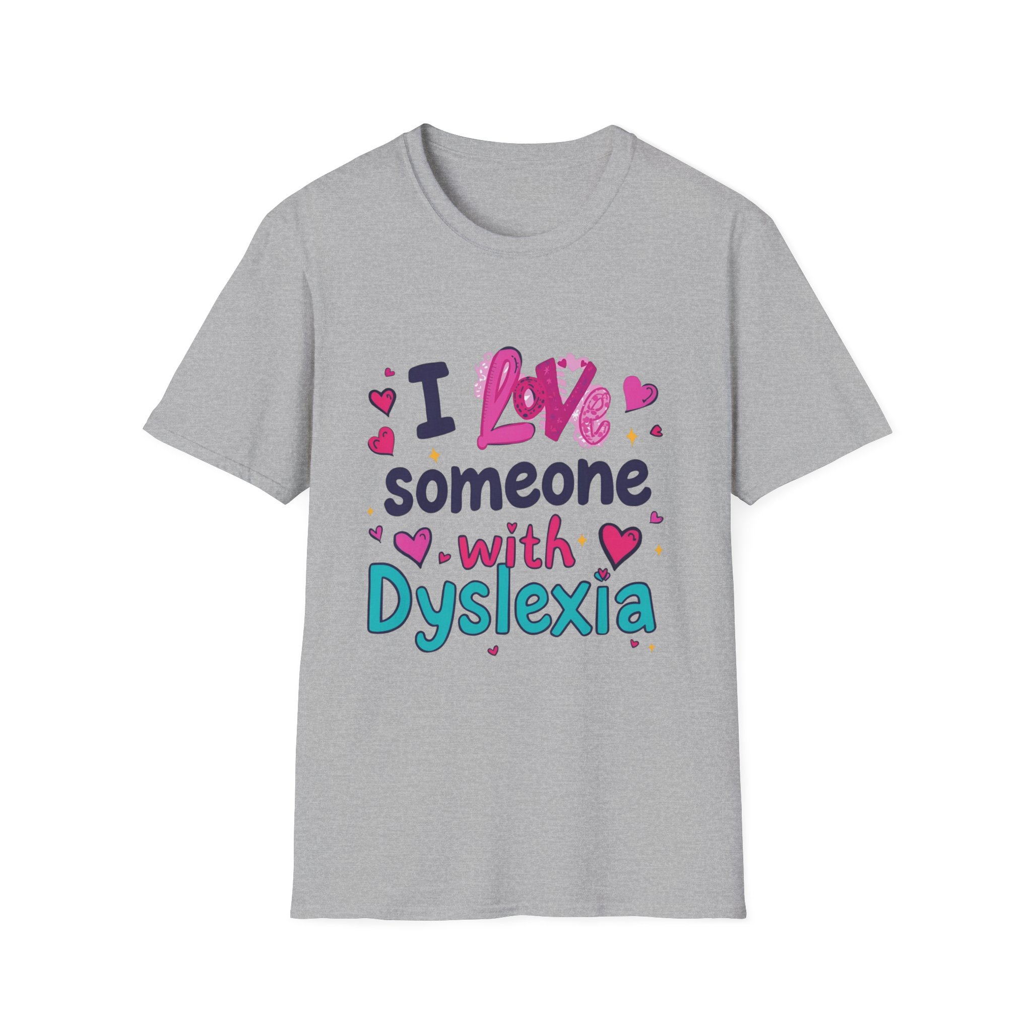 I love someone with Dyslexia -Unisex Soft style T-Shirt - Image 13