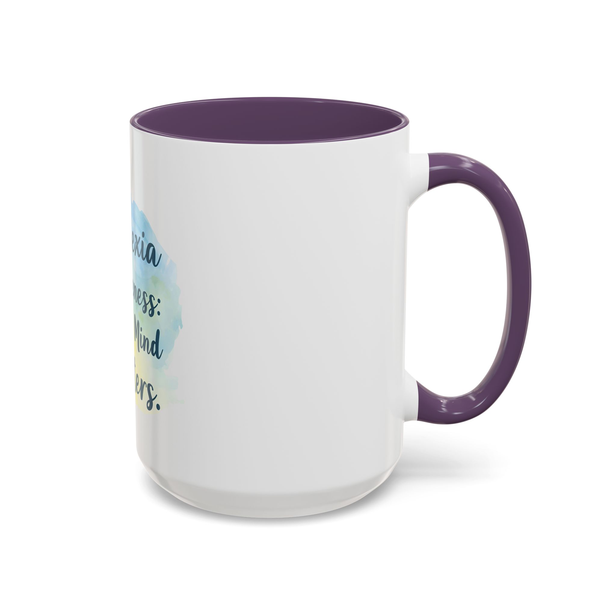 Dyslexia Awareness: Every Mind Matters - Coffee Mug - Image 58