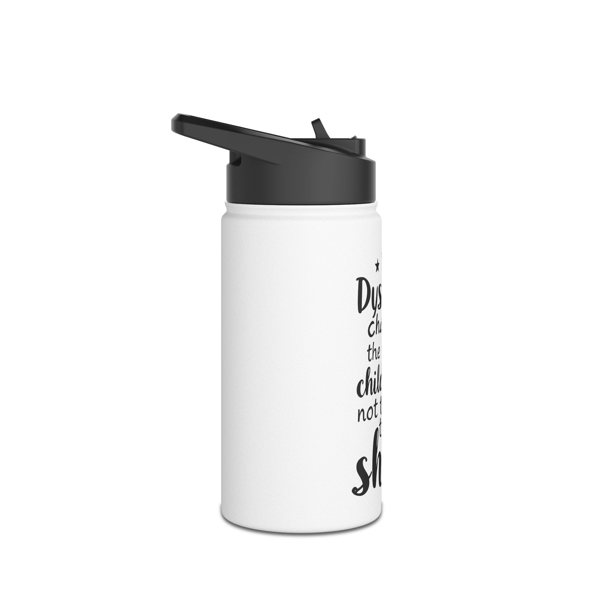 Dyslexia Changes the Way a Child Reads...-Stainless Steel Water Bottle - Image 3