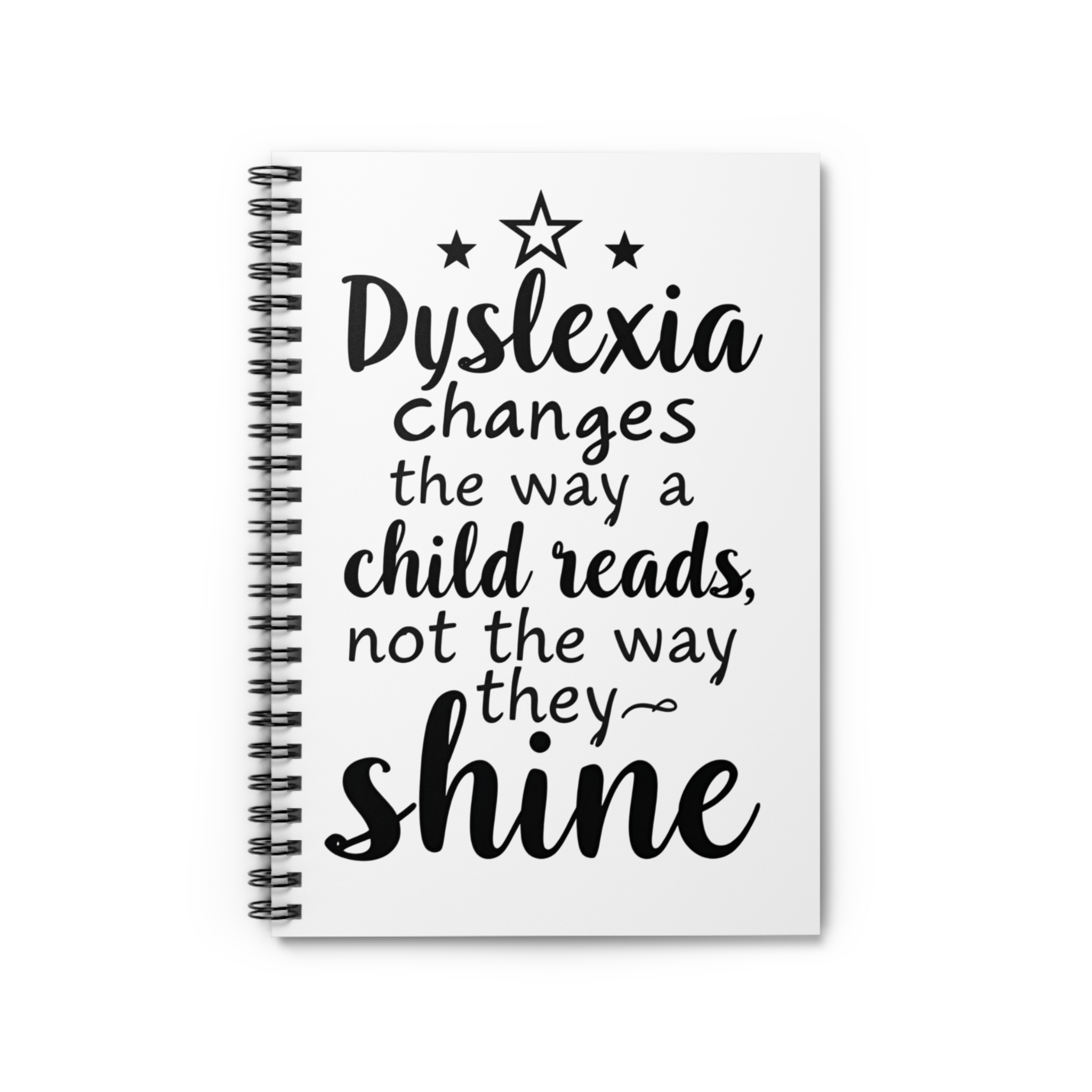 Dyslexia Changes the Way a Child Reads... - Writing Journal