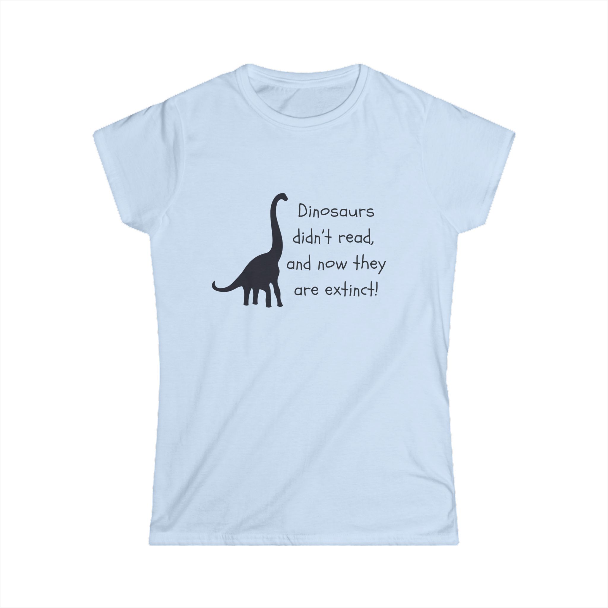 Dinosaurs Didn't Read, and Now They are Extinct - Image 6