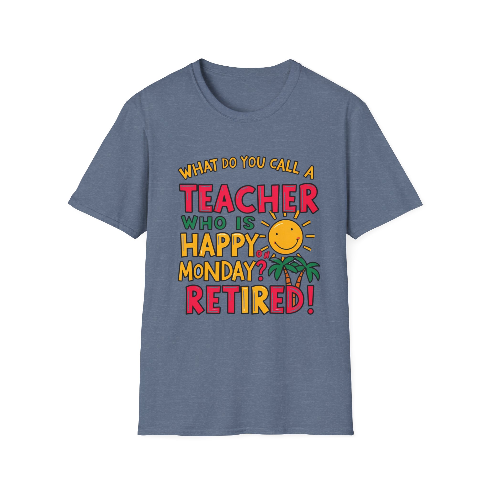 What Do You Call a Teacher Who is Happy on Monday? - Image 7